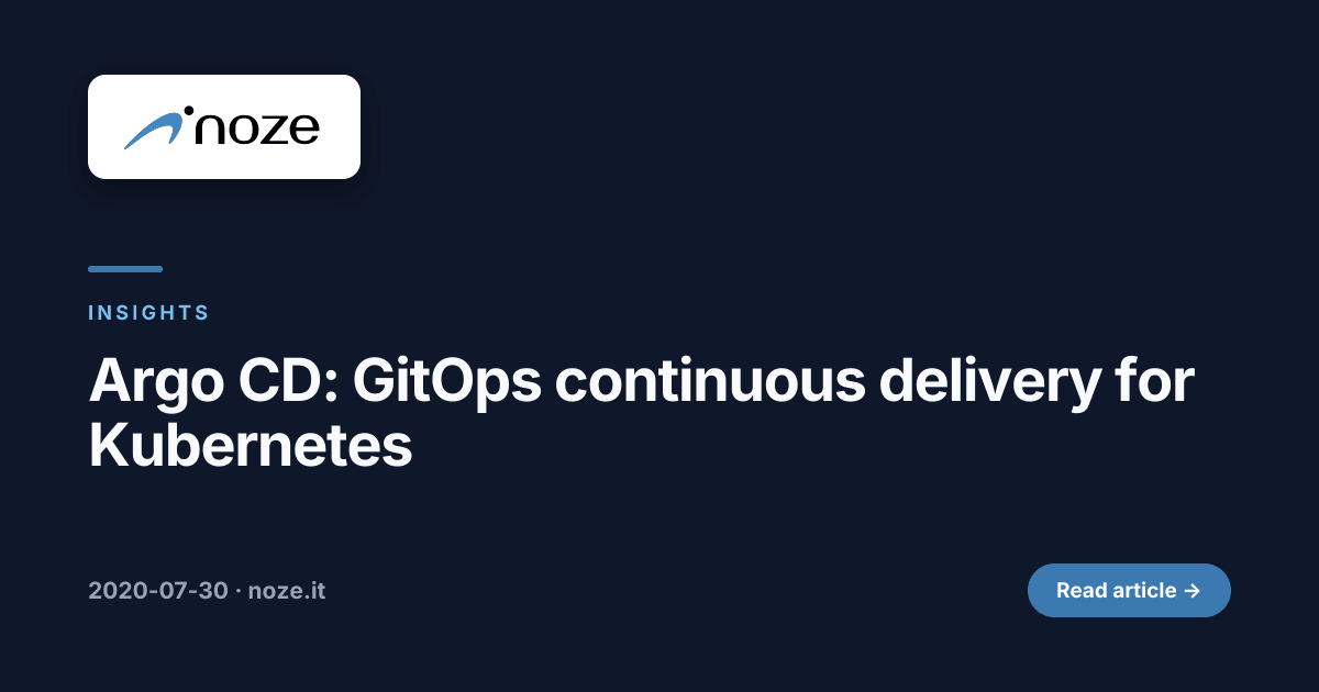 Argo CD: GitOps continuous delivery for Kubernetes | noze