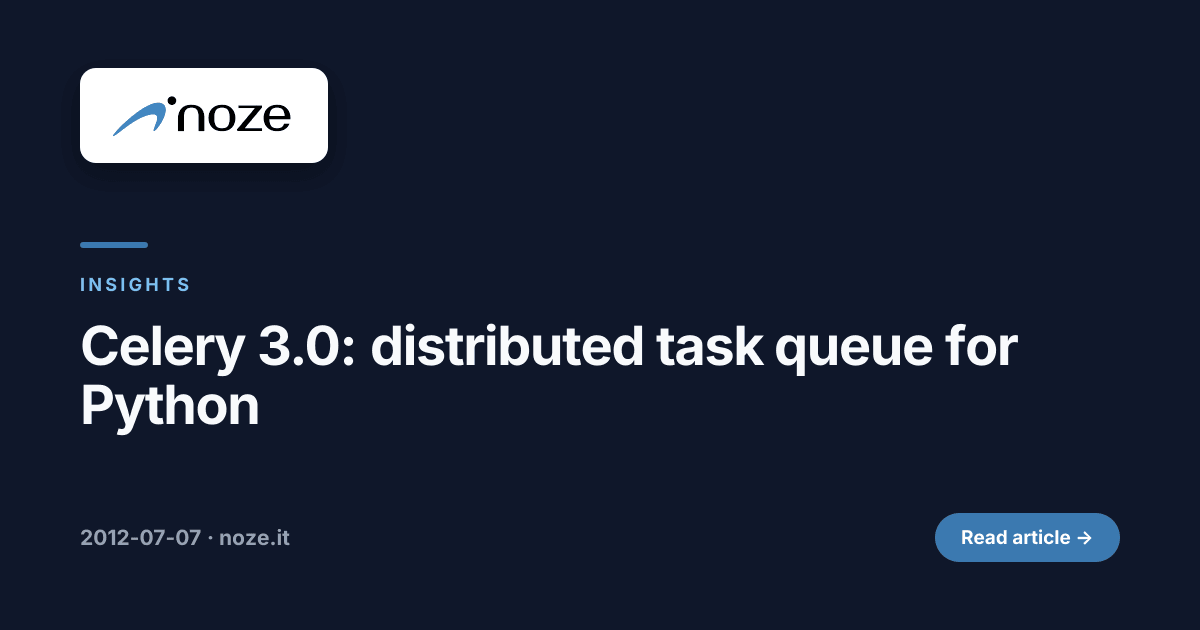 Celery 3.0: distributed task queue for Python | noze