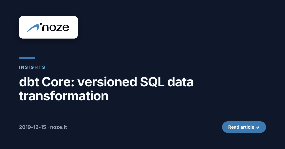 dbt Core: versioned SQL data transformation | noze
