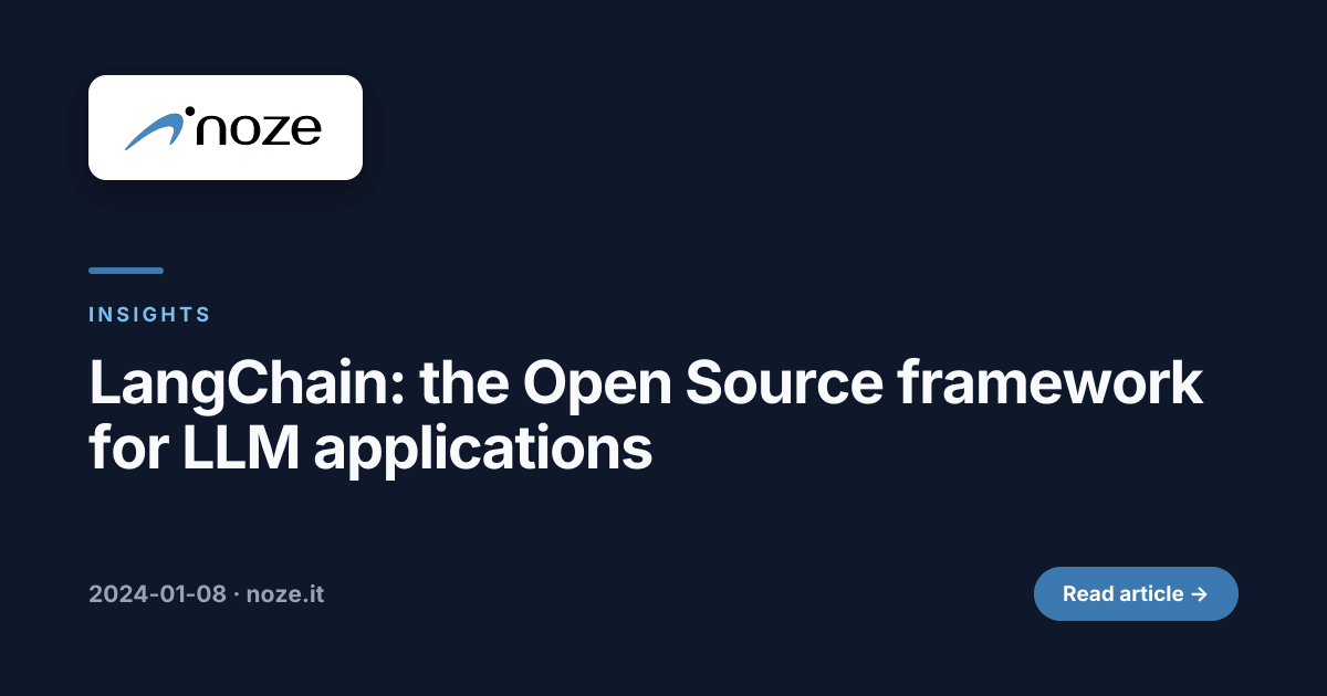 LangChain: the Open Source framework for LLM applications | noze