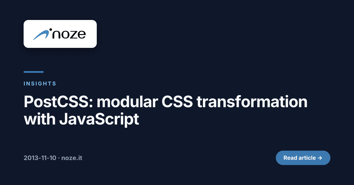 PostCSS: modular CSS transformation with JavaScript | noze