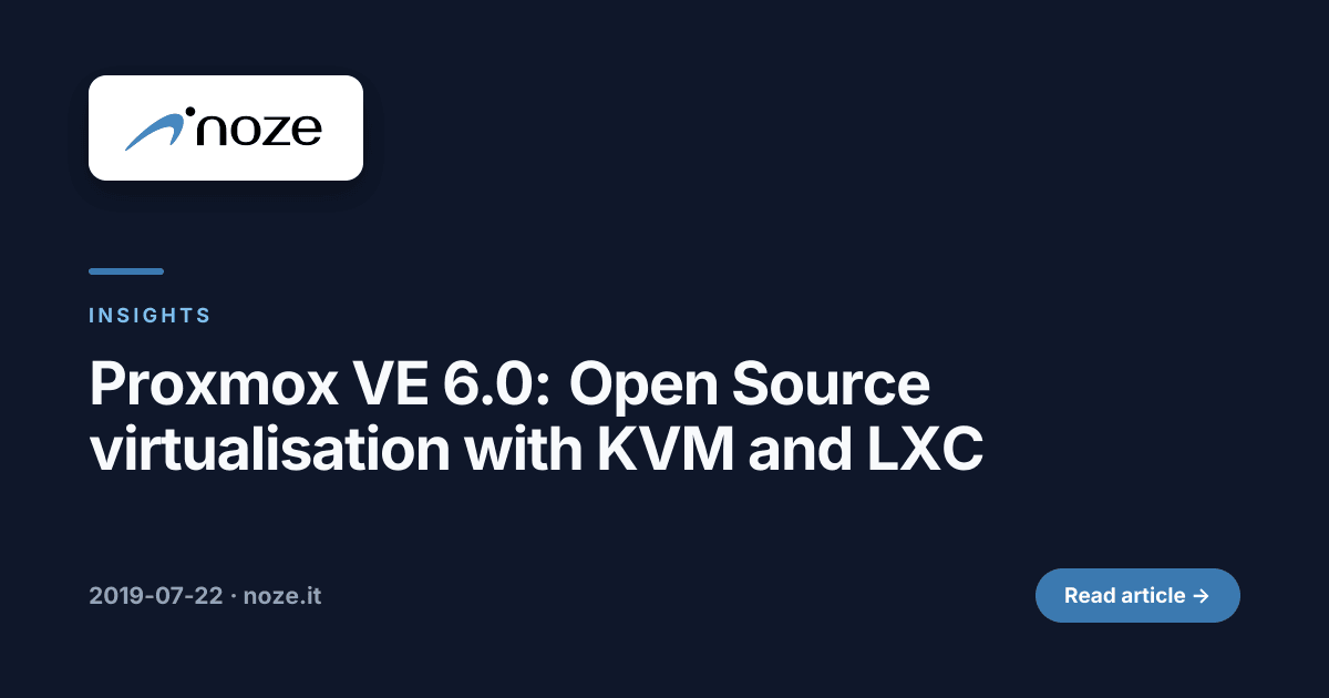Proxmox VE 6.0: Open Source virtualisation with KVM and LXC | noze