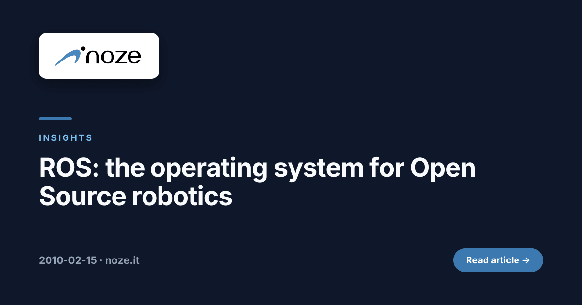ROS: the operating system for Open Source robotics | noze