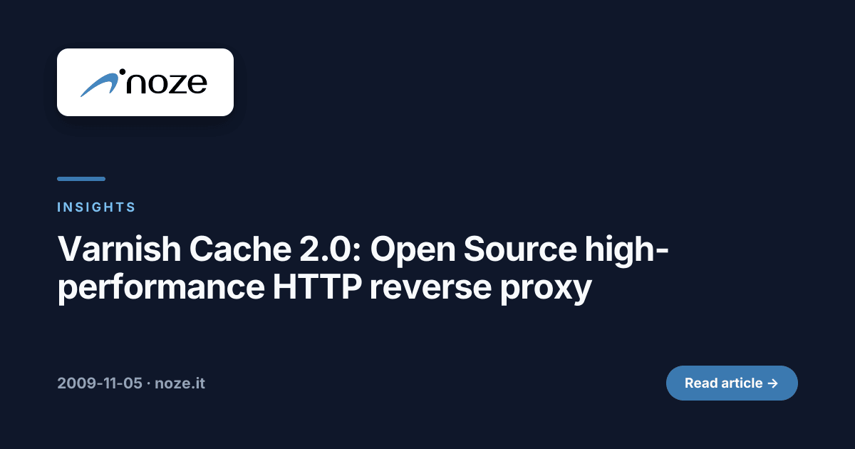 Varnish Cache 2.0: Open Source high-performance HTTP reverse proxy | noze