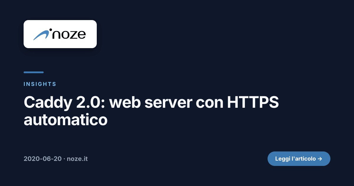 Caddy 2.0: web server con HTTPS automatico | noze