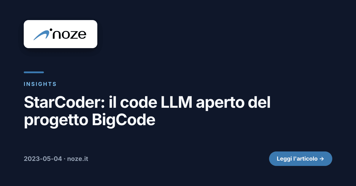 StarCoder: il code LLM aperto del progetto BigCode | noze
